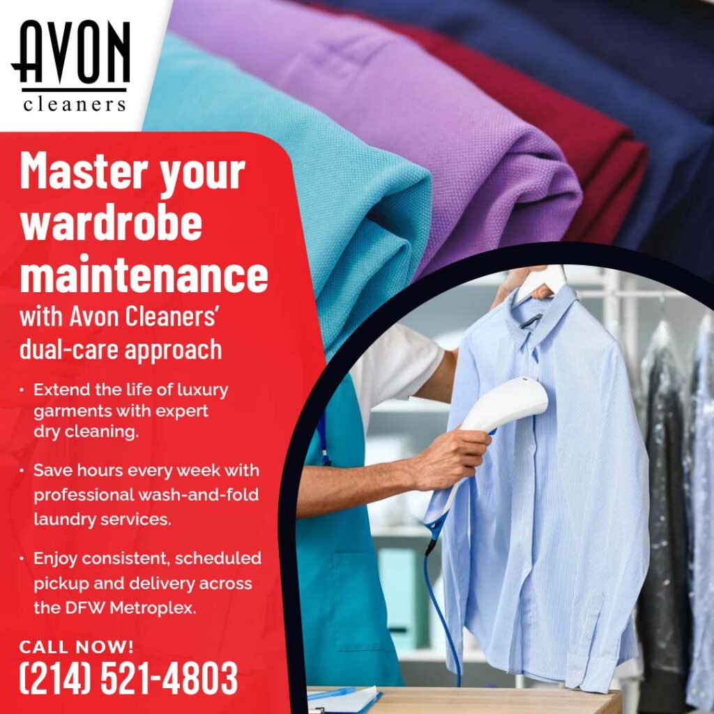 Laundry Service vs Dry Cleaning in Dallas: Choosing the Right Care for Your Everyday and Luxury Clothing 2 wardrobe maintenance